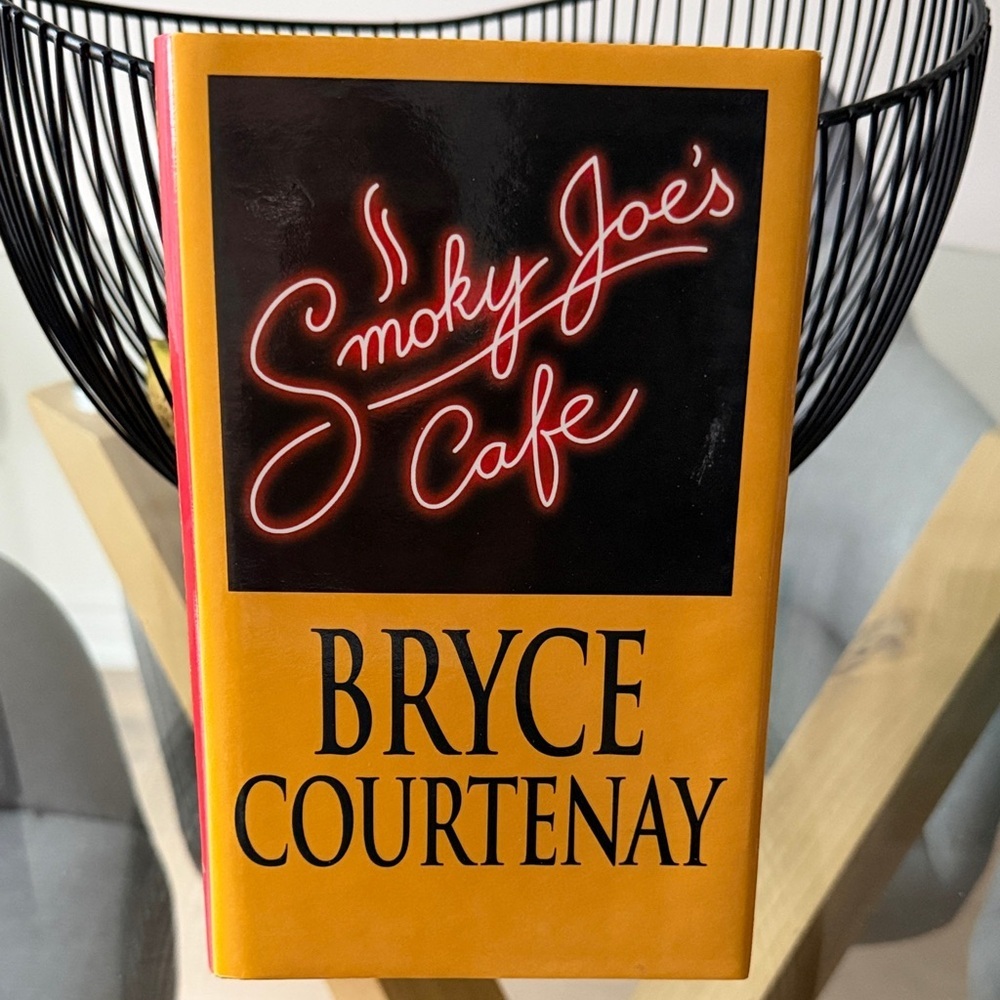 Smoky Joe's Cafe Hardcover Book - by Bryce Courtenay
